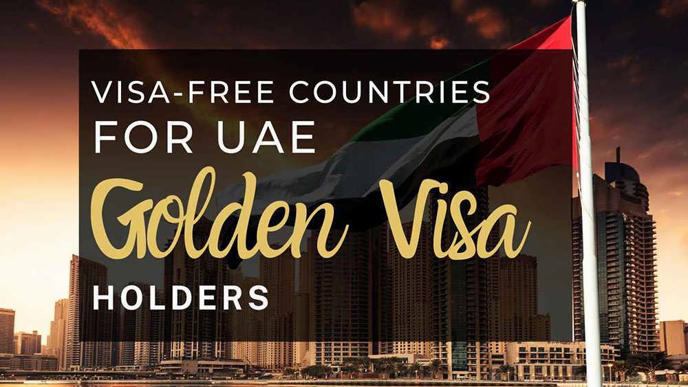 کشورهای بدون ویزا برای دارندگان گلدن ویزای امارات